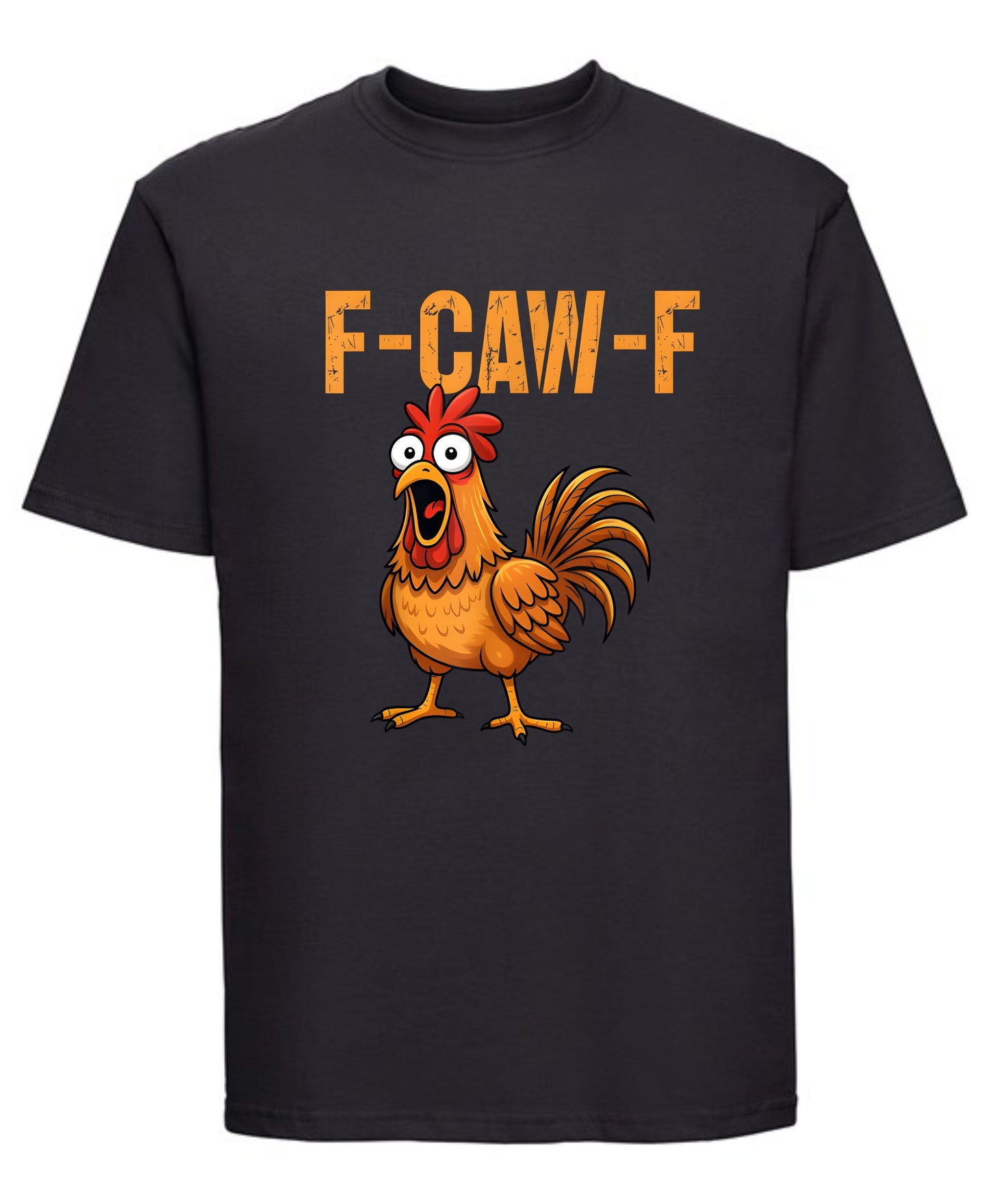 F-Caw-F Chicken Graphic T-Shirt Funny Chicken Print Tee