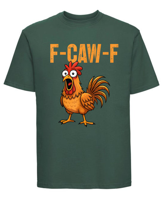 F-Caw-F Chicken Graphic T-Shirt Funny Chicken Print Tee