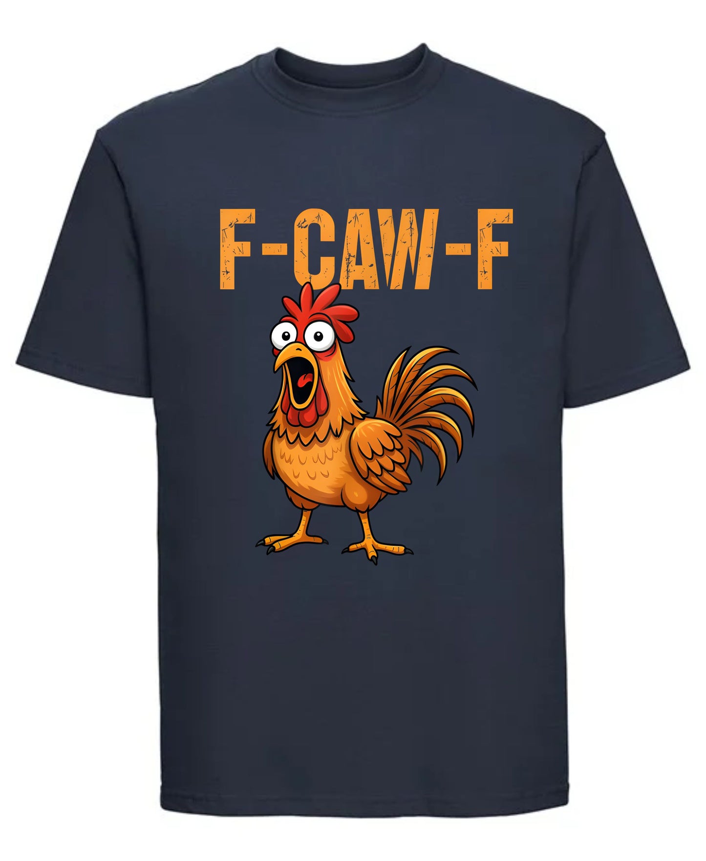 F-Caw-F Chicken Graphic T-Shirt Funny Chicken Print Tee