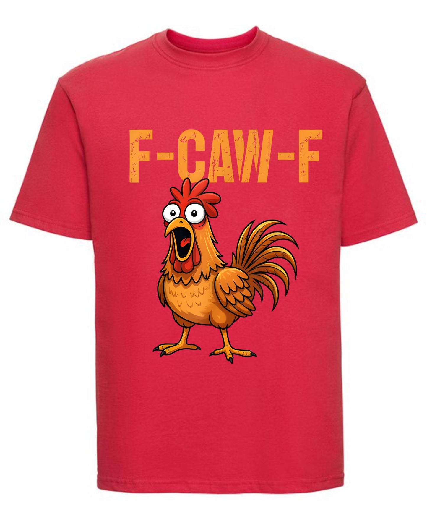 F-Caw-F Chicken Graphic T-Shirt Funny Chicken Print Tee