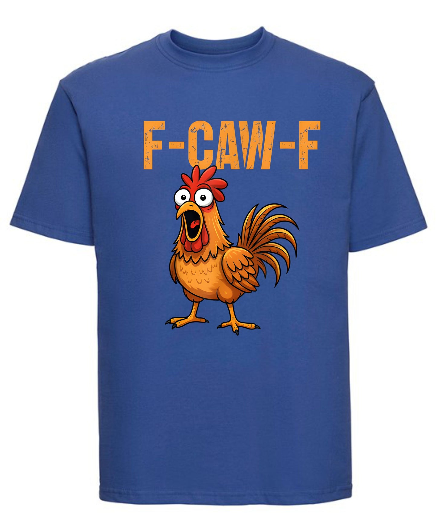 F-Caw-F Chicken Graphic T-Shirt Funny Chicken Print Tee