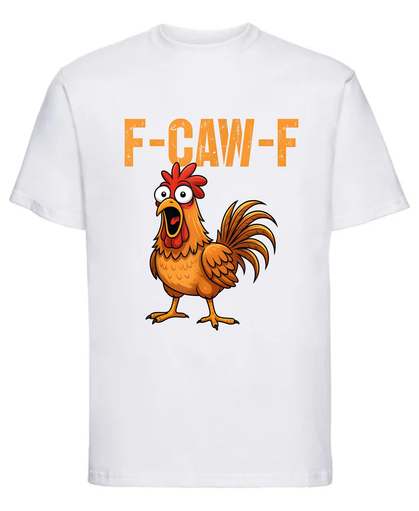 F-Caw-F Chicken Graphic T-Shirt Funny Chicken Print Tee